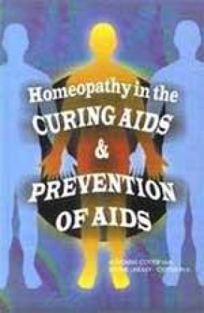 Homeopathy in the Curing and Prevention of Aids