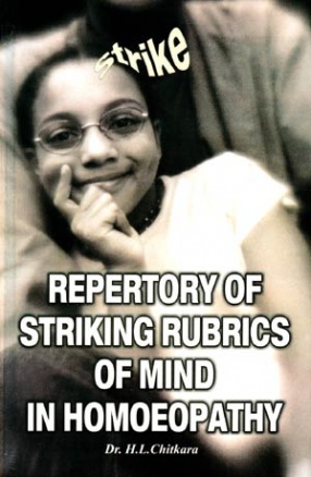 Repertory of Striking Rubrics of Mind in Homoeopathy