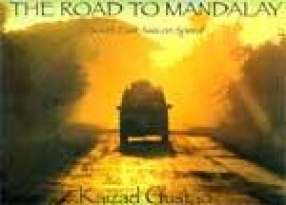The Road to Mandalay: South East Asia on Speed