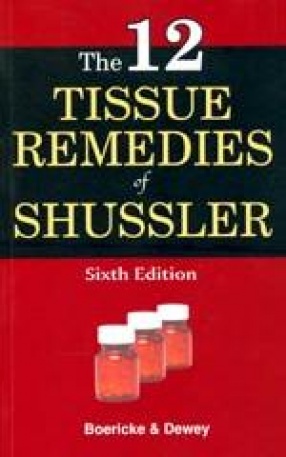 The Twelve Tissue Remedies of Schussler