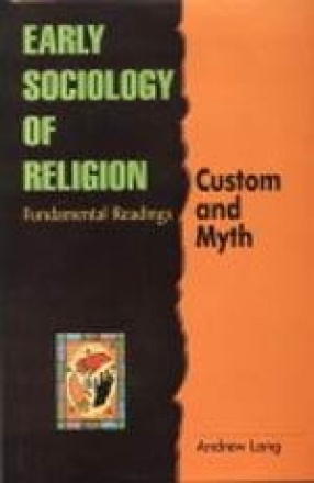 Early Sociology of Religion: Fundamental Readings (In 9 Volumes)