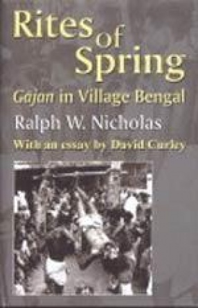 Rites of Spring: Gajan in Village Bengal