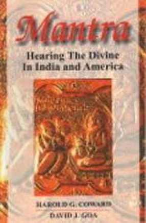 Mantra: Hearing the Divine in India and America