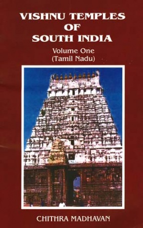 Vishnu Temples of South India: Tamil Nadu (Volume I)