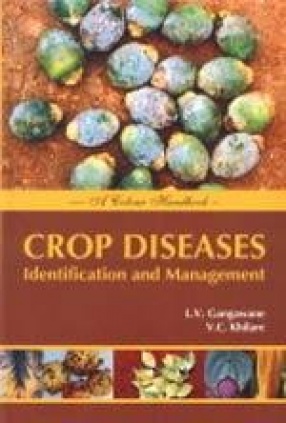 Crop Diseases: Identification and Management: A Colour Handbook