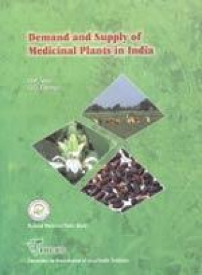 Demand and Supply of Medicinal Plants in India