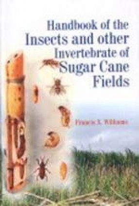 Handbook of the Insects and Other invertebrate of Sugar Cane Fields