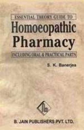 Essential Theory Guide to Homeopathic Pharmacy