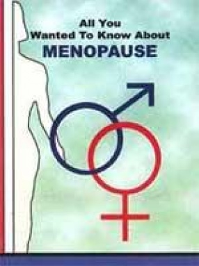 All You Wanted to Know about Menopause