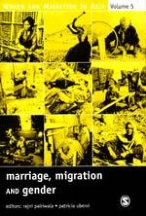 Marriage, Migration and Gender: Women and Migration in Asia  (Volume V)