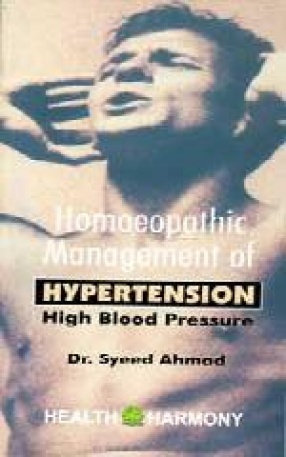 Homoeopathic Management of Hypertension: High Blood Pressure