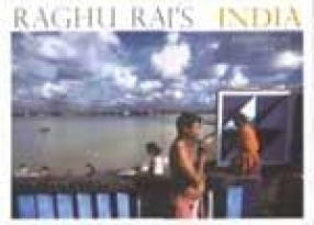 Raghu Rai's India: Reflections in Colour