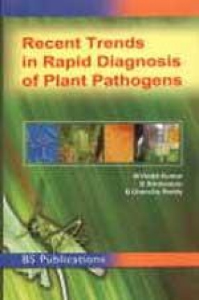 Recent Trends in Rapid Diagnosis of Plant Pathogens