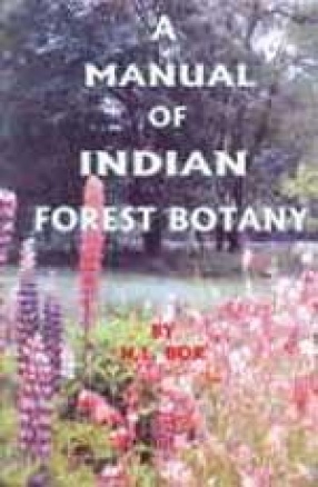 A Manual of Indian Forest Botany