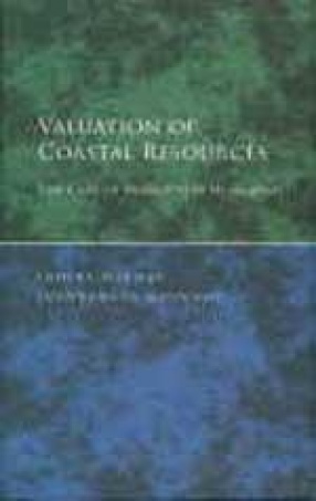 Valuation of Coastal Resources: The Case of Mangroves in Gujarat