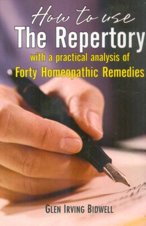 How to use the Repertory: A Practical Analysis of Forty Homoeopathic Remedies
