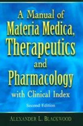 A Manual of Materia Medica Therapeutics and Pharmacology