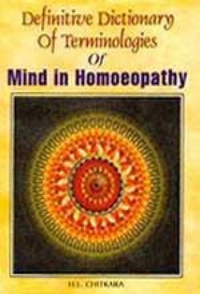 Definitive Dictionary of Terminologies of Mind in Homoeopathy