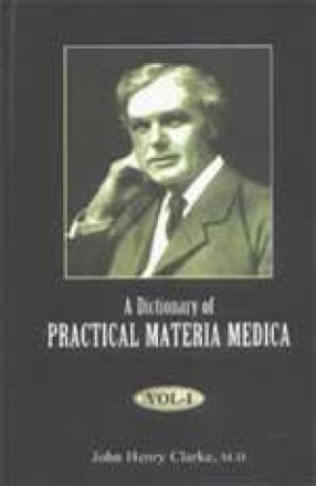 Dictionary of Practical Materia Medica (In 3 Volumes)