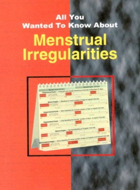 All You Wanted To Know About Menstrual Irregularities