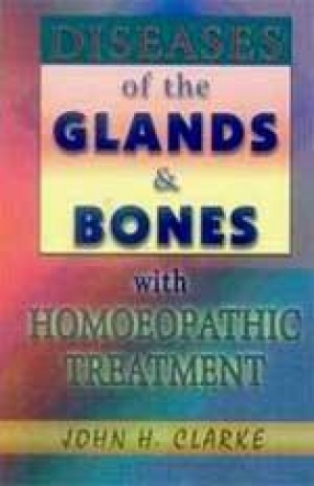 Non-Surgical Treatment of Diseases of Glands & Bones with Homoeopathic Treatment