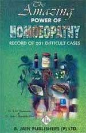 The Amazing Power of Homoeopathy