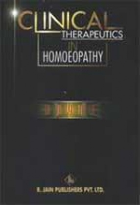 Clinical Therapeutics in Homoeopathy (In 2 Volumes)