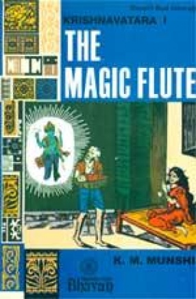 Krishnavatara: The Magic Flute (Volume I)