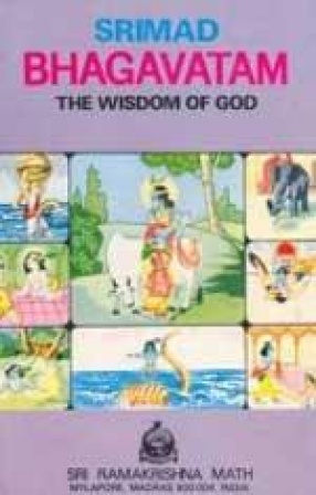 Srimad Bhagavatam: The Wisdom of God