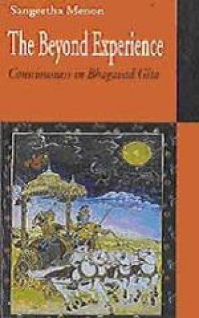 The Beyond Experience: Consciousness in Bhagavad Gita