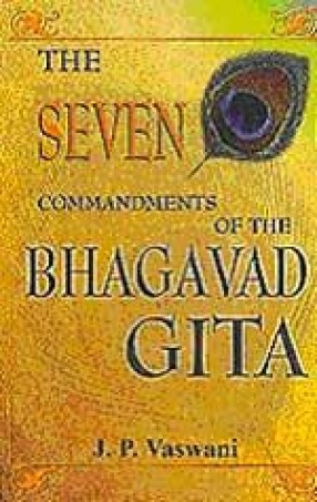 The Seven Commandments of the Bhagavad Gita