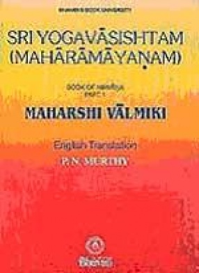 Sri Yogavasishtam ( Maharamayanam): Book of Nirvana (Part 1)