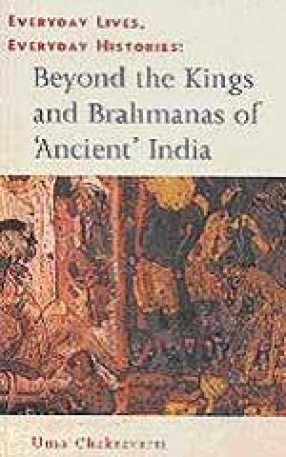 Beyond the King & Brahmanas of 'Ancient ' India