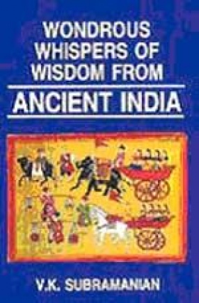 Wondrous Whispers of Wisdom from Ancient India (Volume II)