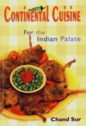 Continental Cuisine for the Indian Palate