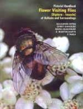 Pictorial Handbook on Flower Visiting Flies (Diptera: Insecta) of Kolkata and Surroundings