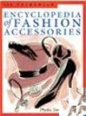 The Fairchild Encyclopedia Of Fashion Accessori