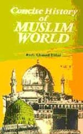 Concise History of Muslim World (In 3 Volumes)