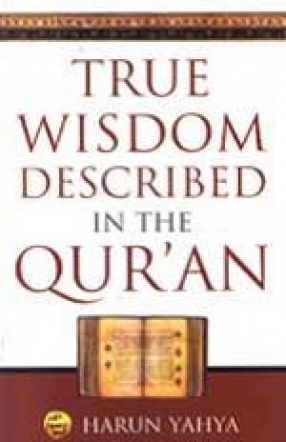 True Wisdom Described in the Qur'an