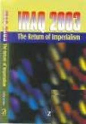 Iraq 2003: The Return of Imperialism