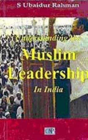 Understanding the Muslim Leadership in India