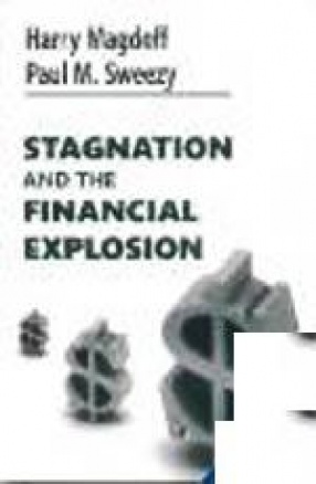 Stagnation and the Financial Explosion