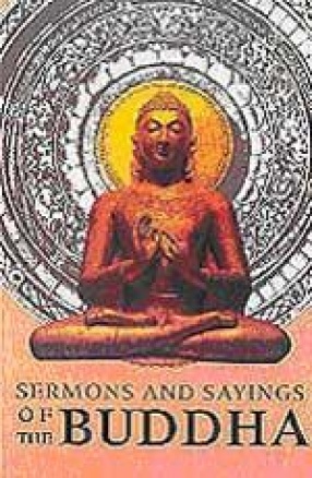 Sermons and Sayings of the Buddha