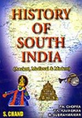 History of South India: Ancient, Medieval & Modern