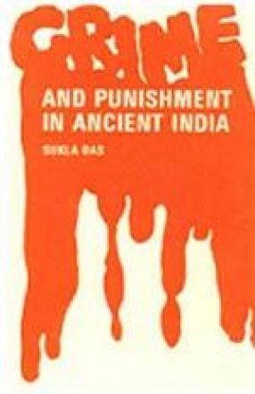 Crime and Punishment in Ancient India