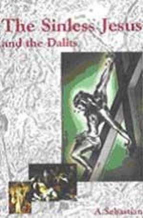 The Sinless Jesus and the Dalits