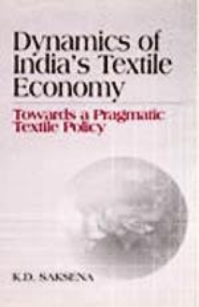 Dynamics of India's Textile Economy