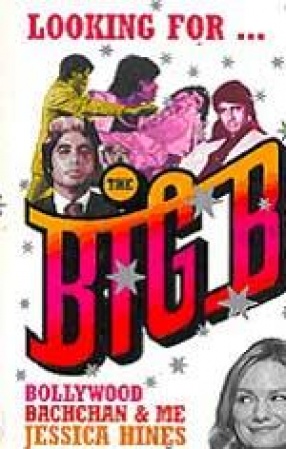 Looking for the Big B: Bollywood, Bachchan and Me