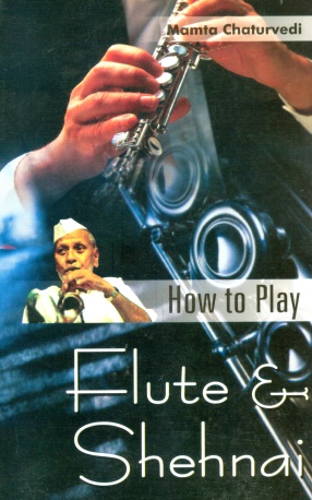 How to Play Flute & Shehnai