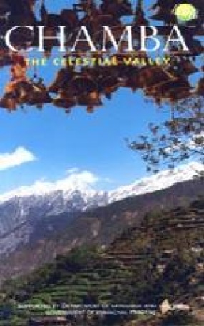 Chamba: The Celestial Valley